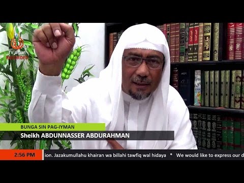 Bunga sin Pag-iyman (Part 98) - Sheikh Abdunnasser Abdurahman (Tausug)