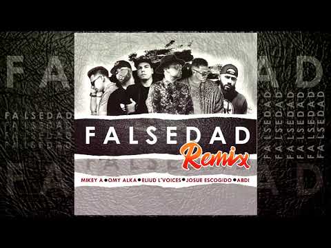 Mr. Don - FALSEDAD REMIX ✖ Eliud L'voices ✖ Mikey A ✖ Omy Alka ✖ Abdi ✖ Josue Escogido