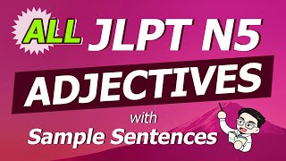 JLPT N5 Vocabulary - All ADJECTIVES & Sample Sentences (Japanese for Beginners) i  & na Adjectives