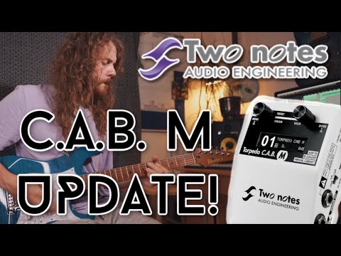 Two Notes CAB M + GAME CHANGING New Update! A MUST for GUITAR PLAYERS