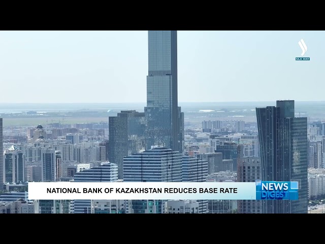 National Bank of Kazakhstan reduces base rate