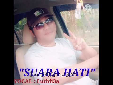 SUARA HATI  BAYU DAN EGA