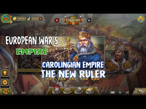 European War 5 : Empire Carolingian Empire - The New Ruler