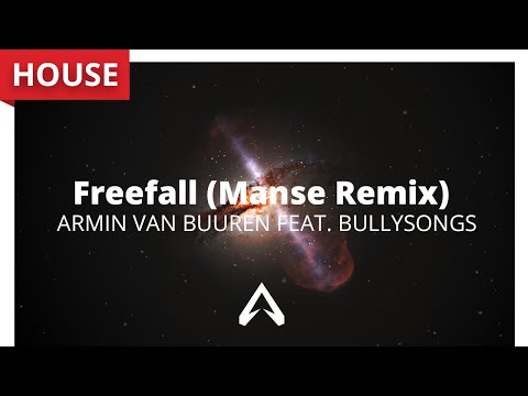 Armin van Buuren feat.BullySongs - Freefall (Manse Remix) (Armin van Buuren feat. BullySongs - Freefall (Manse Remix))