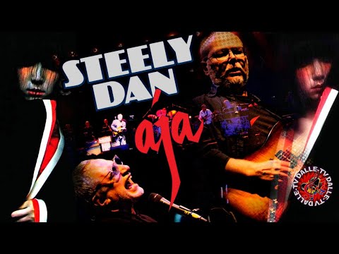 Steely Dan - AJA / Live