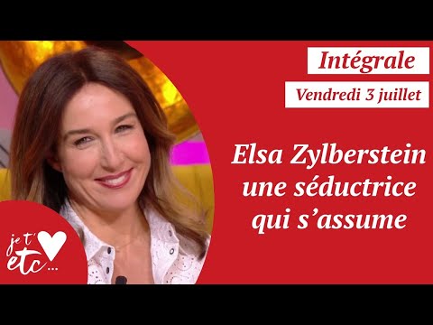 Intégrale - Elsa Zylberstein une séductrice qui s'assume - Je t'aime etc S03