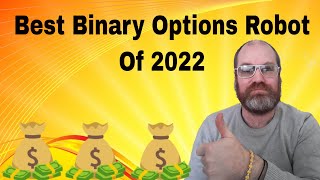 The Best Binary Options Robot Of 2022 In Action!
