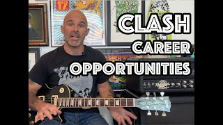 Career Opportunities The Clash Guitar Lesson + Tutorial