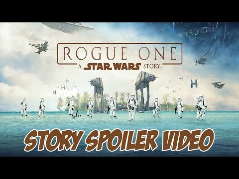 Rogue One: A Star Wars Story Spoiler Discussion Video *HEAVY SPOILERS INCOMING*