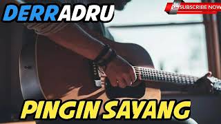 Download lagu DERRADRU - Pingin Sayang( Music Vdeo) mp3 Download lagu DERRADRU - Pingin Sayang( Music Vdeo) mp3