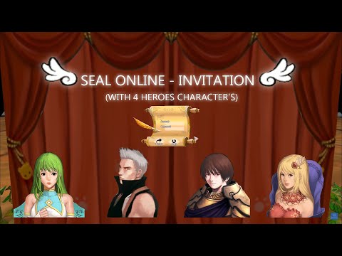 Invitation (First Login Screen Theme) with 4 Heroes Character | Seal Online Music Video