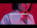 (여자)아이들((G)I-DLE) - '화(火花)(HWAA)' Easy Lyrics