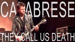 CALABRESE - They Call Us Death | LIVE, RAW &amp; EVIL | Rome, Italy - 2010