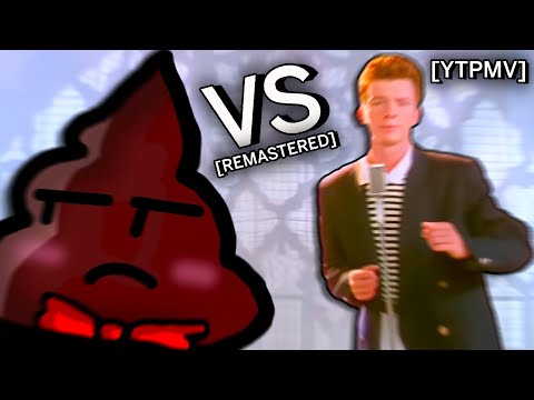 [YTPMV] Rick Astley VS ThePoopster [REMASTERED]