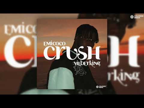 Emicoco & Yilberking - Crush