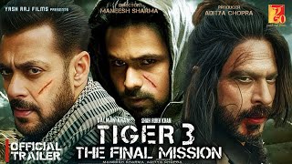 Tiger 3  Official Trailer  Salman Khan  Katrina Ka