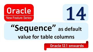 Oracle 12c new feature Sequence as Default value
