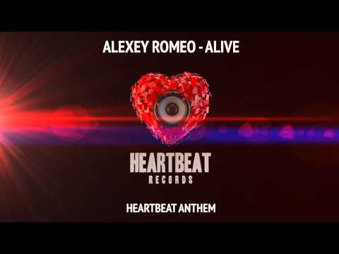 Alexey Romeo - Alive (Heartbeat Anthem)
