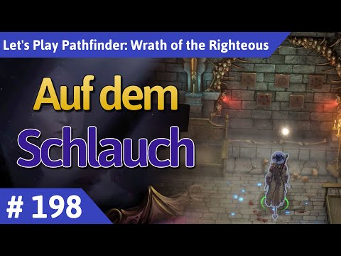 Pathfinder: Wrath of the Righteous deutsch Teil 198 - Auf dem Schlauch Let's Play