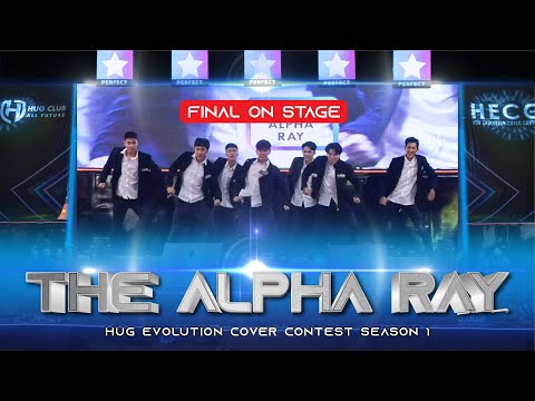 THE ALPHA RAY |  FINAL ON STAGE | HUG EVOLUTION COVER CONTEST 2020 | #HECC1