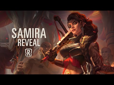 Samira | New Champion - Legends of Runeterra