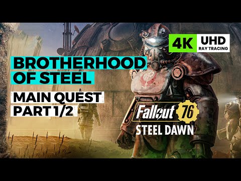 Fallout 76 Steel Dawn Full Walkthrough (Brotherhood of Steel Quest Part 1)
