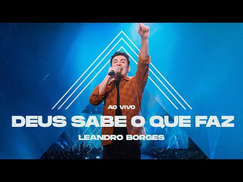 Leandro Borges - Deus sabe o que faz