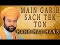 Hans Raj Hans - Main Garib Sach Tek Ton - Wadda Mera Gobind