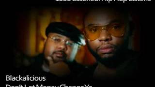 Blackalicious - Deception (Don&#39;t Let Money Change Ya) - #631 - 1000 Essential Hip Hop Listens