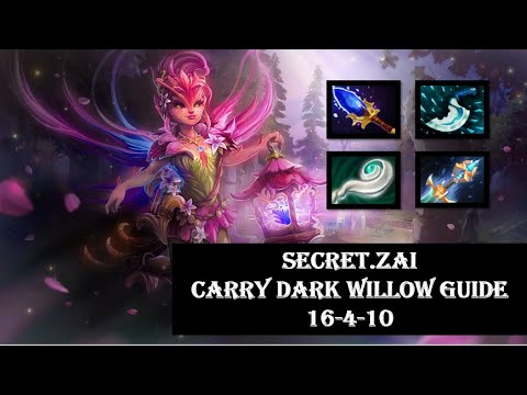 Secret.Zai [Dark Willow] Carry Guide Pro Gameplay Highlights | 16-4-10