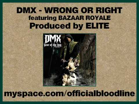 DMX - Wrong Or Right (I'm Tired) feat. Bazaar Royale