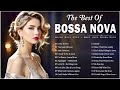Best Jazz Bossa Nova Songs Ever ⛳ Jazz Bossa Nova Covers 2024 💃 Relaxing Bossa Nova Music