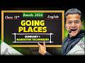 Going Places SUMMARY NARRATIVE TECHNIQUES Class 12 ONE SHOT BOARDS 2026