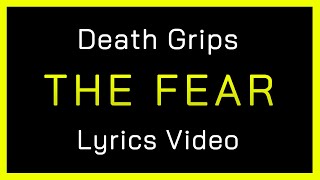 Death Grips - The Fear [LYRICS]