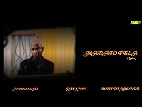 Mordecai, Jayjayy & Rory Diamondz - Marato Fela (Lyrics)
