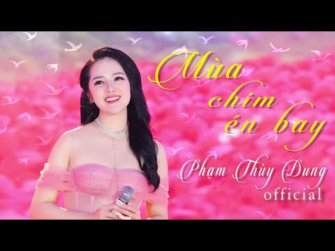 Mùa Chim Én Bay - Phạm Thùy Dung l Official Music Video