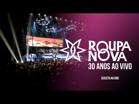 Roupa Nova 30 Anos Ao Vivo I DVD #roupanova #aovivo #brasil #multishow