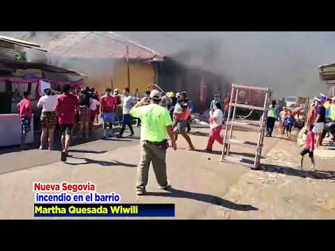 Nueva Segovia - incendio en el barrio Martha Quesada Wiwili