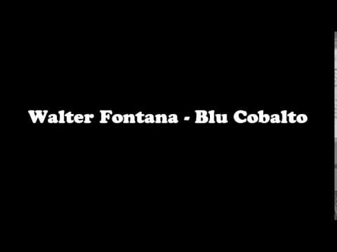 Walter Fontana - Blu Cobalto