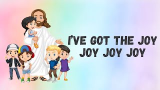 Video thumbnail of "I've Got the Joy Joy Joy Joy (Down in My Heart) - Lyrics"