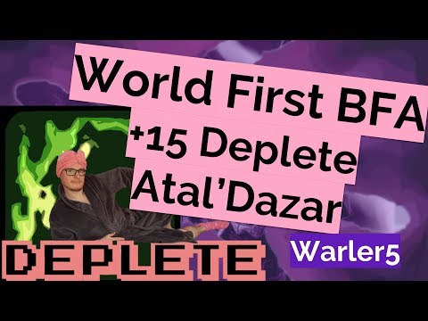 World First BFA DEPLETED Mythic +15 Atal'Dazar (Warlock PoV)