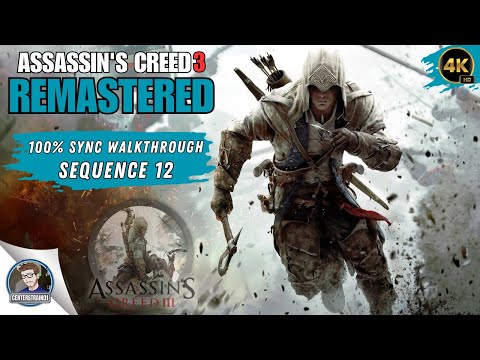 Assassin's Creed: 3 Remastered 100% Sync Walkthrough | Sequence 12