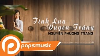 Tình Lúa Duyên Trăng - Nguyễn Phương Trang