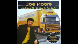 Joe Moore ~ It&#39;s A Hard Way To Make An Easy Living (Original)