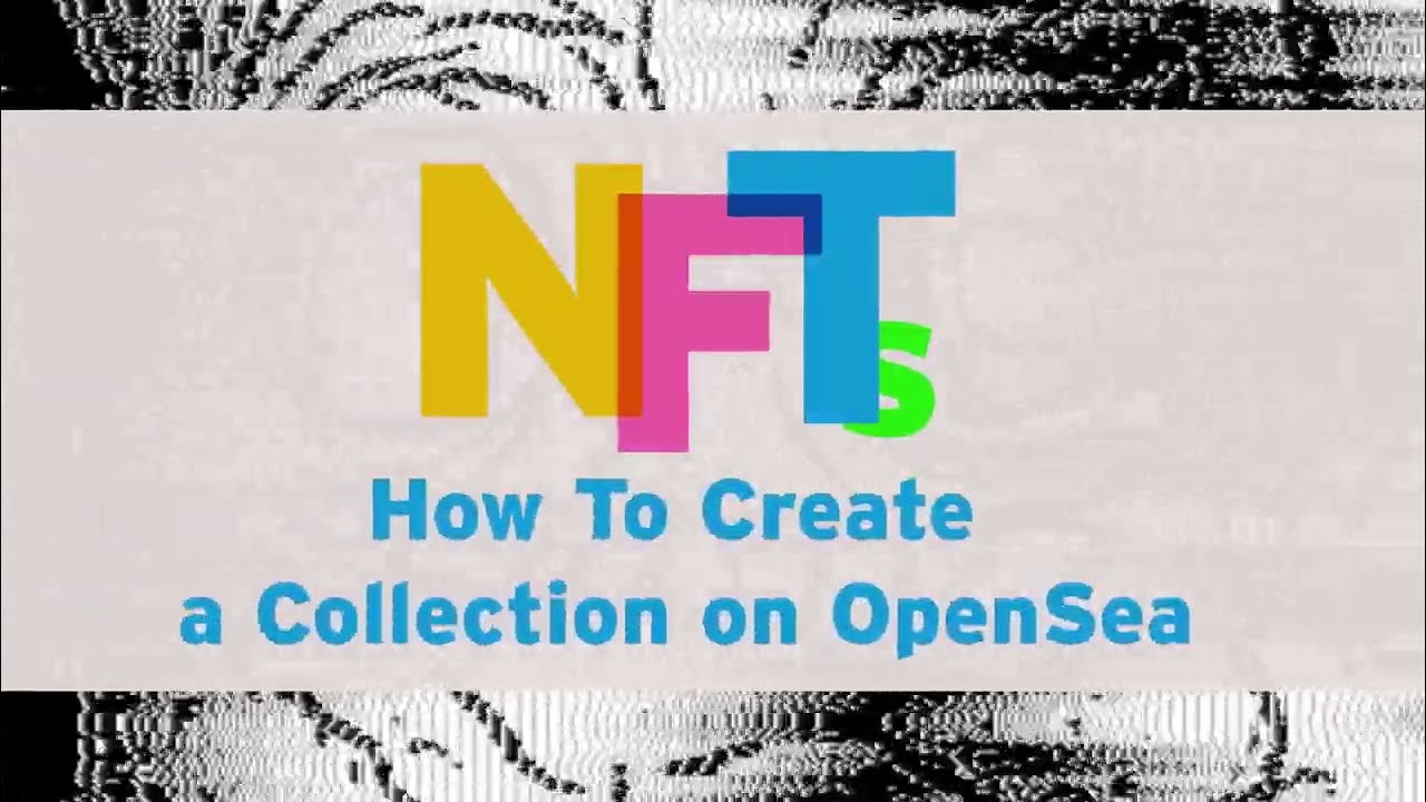 How To Create a Collection on OpenSea