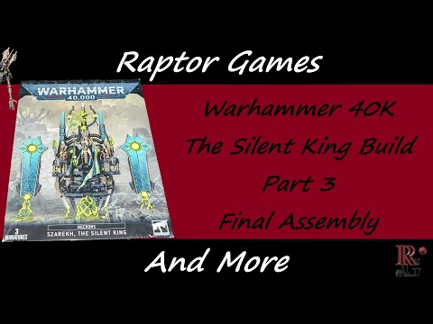 Szerakh, The Silent King Warhammer 40K Build Part Two