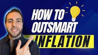 Outsmart Inflation With These 3 Simple Steps