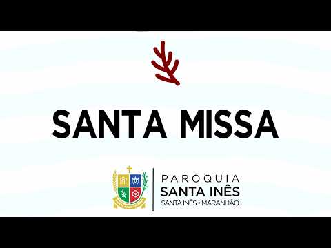 17° Domingo do Tempo Comum • SANTA MISSA • 07h30
