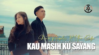 Download lagu Shinta Angely Feat. Utra Radja - Kau Masih Ku Sayang mp3 Download lagu Shinta Angely Feat. Utra Radja - Kau Masih Ku Sayang mp3
