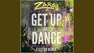 Get up and Dance - Electro Remix Music Video
